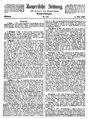 Bayerische Zeitung (Süddeutsche Presse) Mittwoch 8. Mai 1867