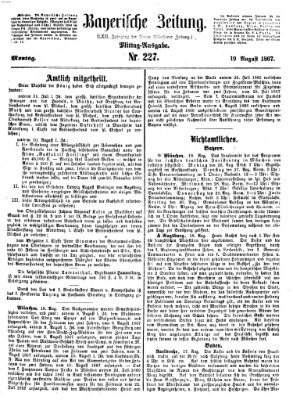 Bayerische Zeitung (Süddeutsche Presse) Montag 19. August 1867