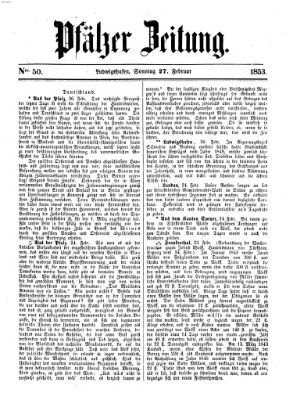 Pfälzer Zeitung Sonntag 27. Februar 1853