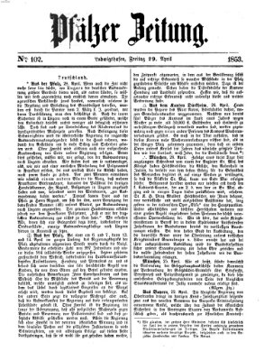 Pfälzer Zeitung Freitag 29. April 1853