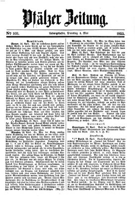 Pfälzer Zeitung Dienstag 1. Mai 1855