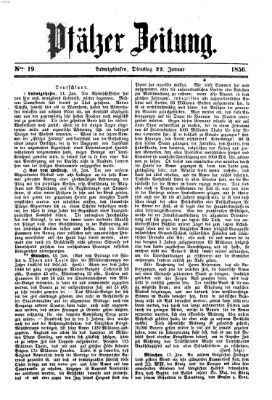 Pfälzer Zeitung Dienstag 22. Januar 1856