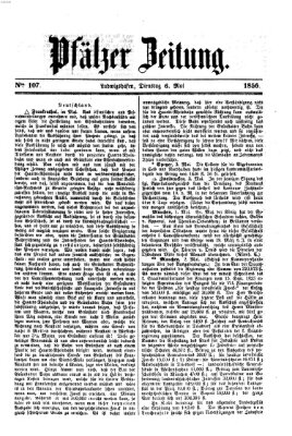 Pfälzer Zeitung Dienstag 6. Mai 1856