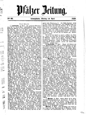 Pfälzer Zeitung Montag 19. April 1858