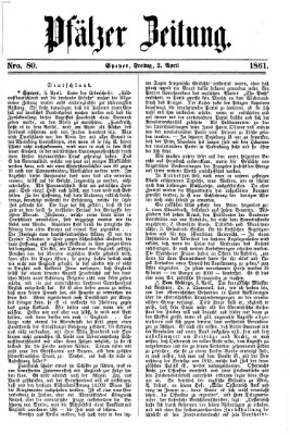 Pfälzer Zeitung Freitag 5. April 1861