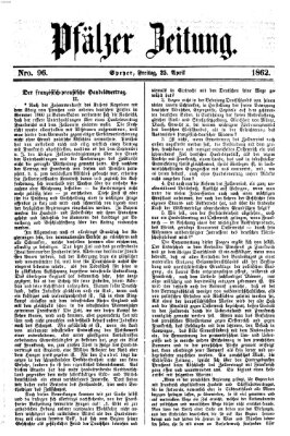 Pfälzer Zeitung Freitag 25. April 1862