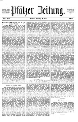 Pfälzer Zeitung Samstag 6. Juni 1863