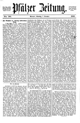 Pfälzer Zeitung Dienstag 1. Dezember 1863
