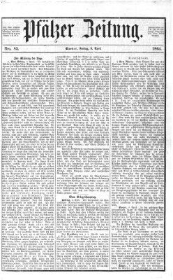 Pfälzer Zeitung Freitag 8. April 1864