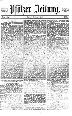 Pfälzer Zeitung Dienstag 6. Juni 1865
