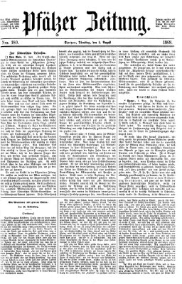 Pfälzer Zeitung Dienstag 4. August 1868