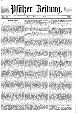 Pfälzer Zeitung Mittwoch 14. April 1869