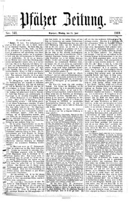 Pfälzer Zeitung Montag 21. Juni 1869