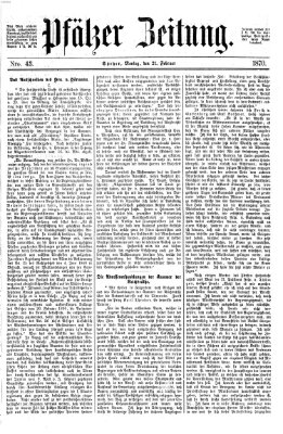 Pfälzer Zeitung Montag 21. Februar 1870