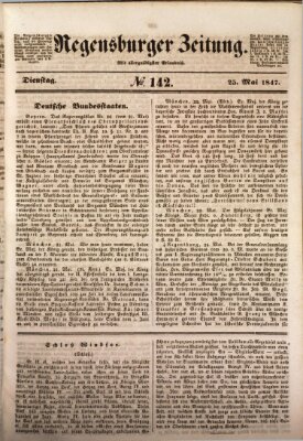 Regensburger Zeitung Dienstag 25. Mai 1847