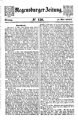 Regensburger Zeitung Montag 18. Mai 1857