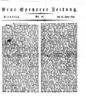 Neue Speyerer Zeitung Dienstag 25. Juni 1822