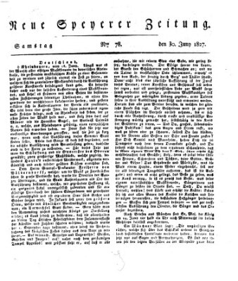 Neue Speyerer Zeitung Samstag 30. Juni 1827