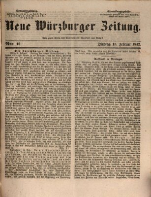 Neue Würzburger Zeitung Dienstag 15. Februar 1842