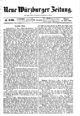 Neue Würzburger Zeitung Montag 10. Mai 1858