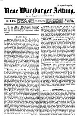 Neue Würzburger Zeitung Donnerstag 31. Mai 1860