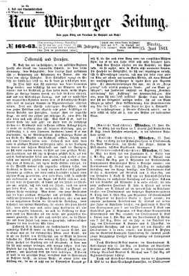 Neue Würzburger Zeitung Montag 15. Juni 1863