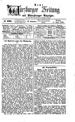 Neue Würzburger Zeitung Freitag 15. April 1870