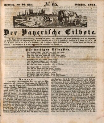 Baierscher Eilbote (Münchener Bote für Stadt und Land) Sonntag 30. Mai 1841