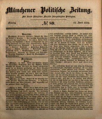 Münchener politische Zeitung (Süddeutsche Presse) Sonntag 14. April 1839