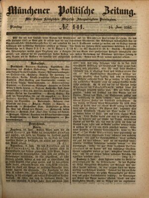 Münchener politische Zeitung (Süddeutsche Presse) Dienstag 14. Juni 1842