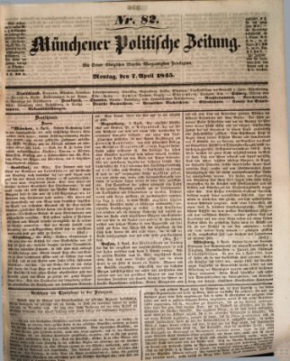 Münchener politische Zeitung (Süddeutsche Presse) Montag 7. April 1845