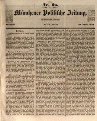 Münchener politische Zeitung (Süddeutsche Presse) Mittwoch 21. April 1847