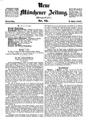 Neue Münchener Zeitung (Süddeutsche Presse) Donnerstag 9. April 1857