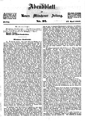 Neue Münchener Zeitung (Süddeutsche Presse) Freitag 17. April 1857