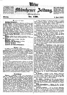 Neue Münchener Zeitung (Süddeutsche Presse) Montag 1. Juni 1857
