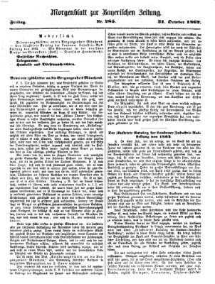 Bayerische Zeitung (Süddeutsche Presse) Freitag 31. Oktober 1862