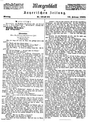 Bayerische Zeitung (Süddeutsche Presse) Montag 23. Februar 1863