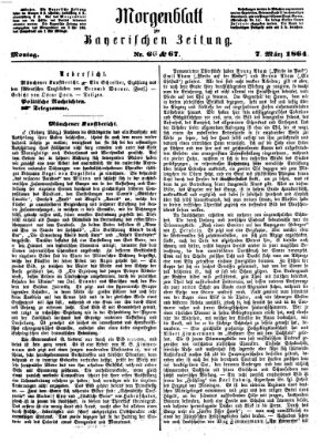 Bayerische Zeitung (Süddeutsche Presse) Montag 7. März 1864