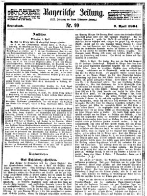 Bayerische Zeitung (Süddeutsche Presse) Samstag 9. April 1864