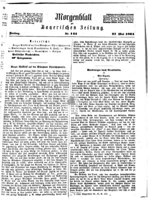 Bayerische Zeitung (Süddeutsche Presse) Freitag 27. Mai 1864