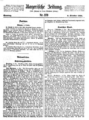 Bayerische Zeitung (Süddeutsche Presse) Sonntag 9. Oktober 1864