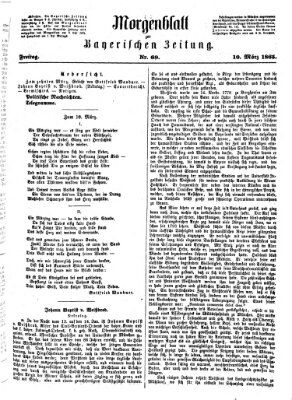 Bayerische Zeitung (Süddeutsche Presse) Freitag 10. März 1865
