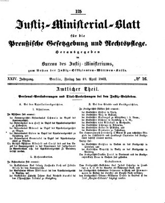 Justiz-Ministerialblatt für die preußische Gesetzgebung und Rechtspflege Freitag 18. April 1862