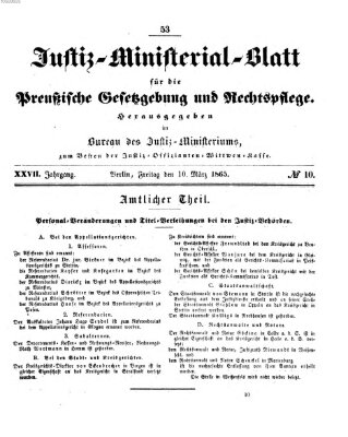 Justiz-Ministerialblatt für die preußische Gesetzgebung und Rechtspflege Freitag 10. März 1865