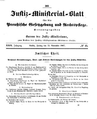 Justiz-Ministerialblatt für die preußische Gesetzgebung und Rechtspflege Freitag 15. November 1867