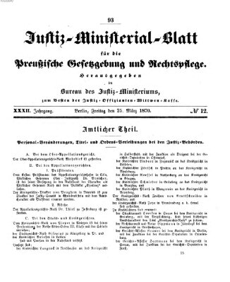Justiz-Ministerialblatt für die preußische Gesetzgebung und Rechtspflege Freitag 25. März 1870