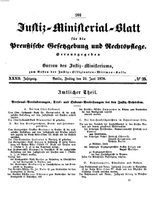 Justiz-Ministerialblatt für die preußische Gesetzgebung und Rechtspflege Freitag 24. Juni 1870