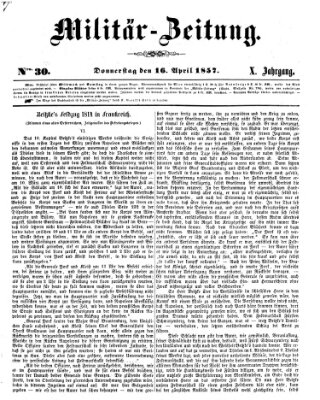 Militär-Zeitung Donnerstag 16. April 1857