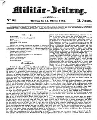 Militär-Zeitung Mittwoch 15. Oktober 1862