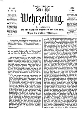 Deutsche Wehrzeitung (Allgemeine deutsche Arbeiter-Zeitung) Dienstag 9. Mai 1865